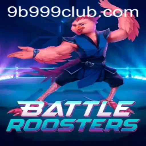 BattleRoosters and the Thrill of the 9B 999 Arena