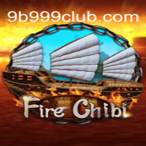 Discovering FireChibi: An Exciting Adventure in the World of 9B 999