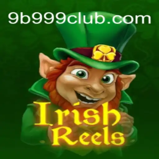 Exploring the Excitement of IrishReels with Code 9B 999