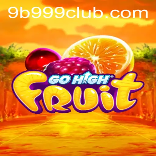 Exploring the Exciting World of GoHighFruit: The Game of Strategy and Fun
